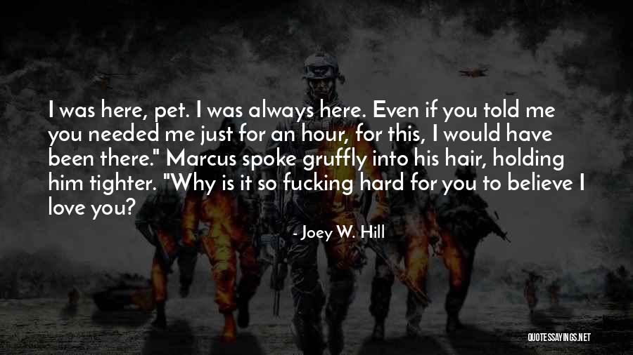 Pet Love Quotes By Joey W. Hill