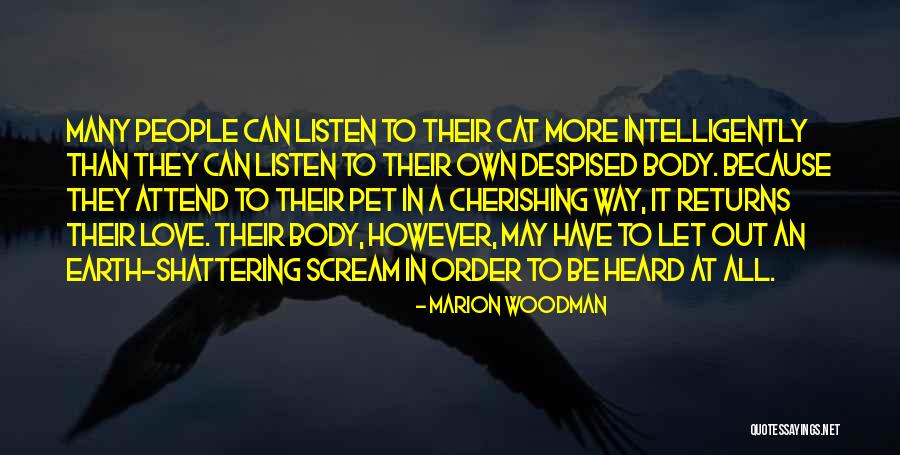 Pet Love Quotes By Marion Woodman Pet Love Quotes By Marion Woodman
