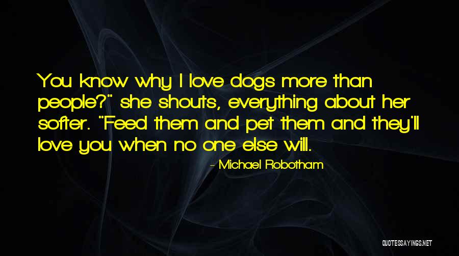 Pet Love Quotes By Michael Robotham