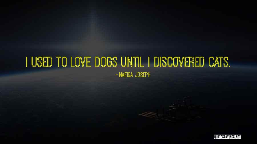 Pet Love Quotes By Nafisa Joseph