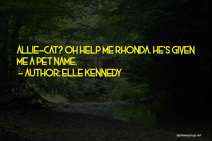 Pet Name Quotes By Elle Kennedy