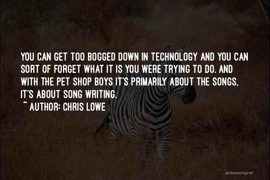 Pet Shop Quotes By Chris Lowe