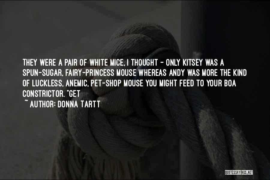 Pet Shop Quotes By Donna Tartt