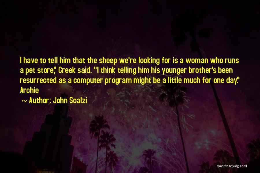 Pet Store Quotes By John Scalzi