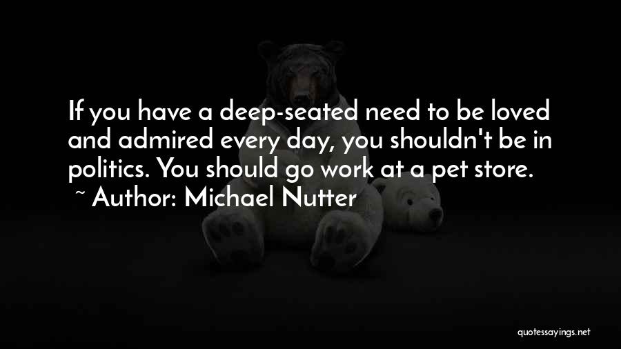 Pet Store Quotes By Michael Nutter