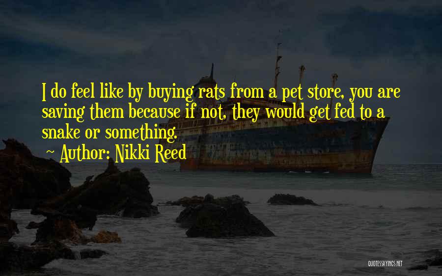 Pet Store Quotes By Nikki Reed