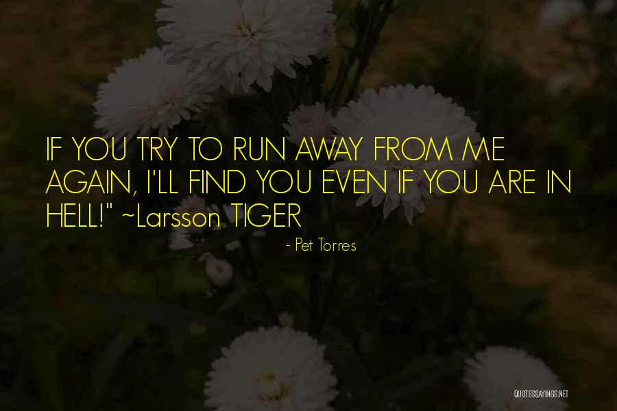 Pet Torres Quotes 1181810 Pet Torres Quotes 1181810