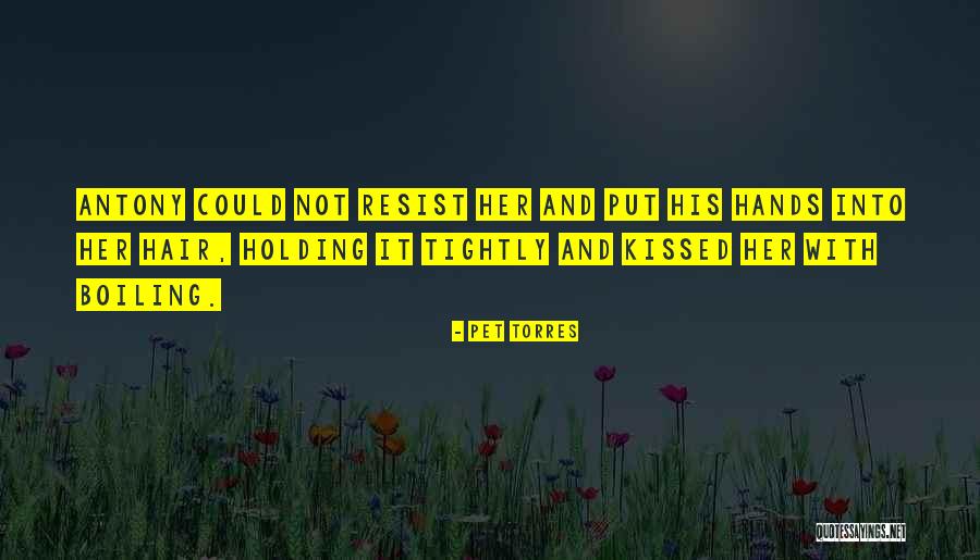 Pet Torres Quotes 1686808 Pet Torres Quotes 1686808