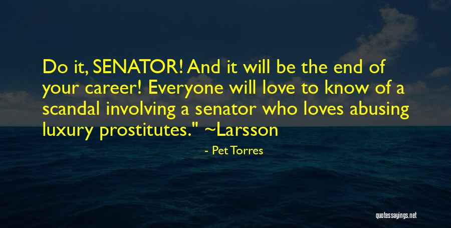 Pet Torres Quotes 353274 Pet Torres Quotes 353274