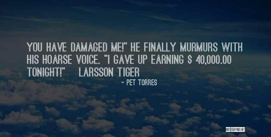 Pet Torres Quotes 438373