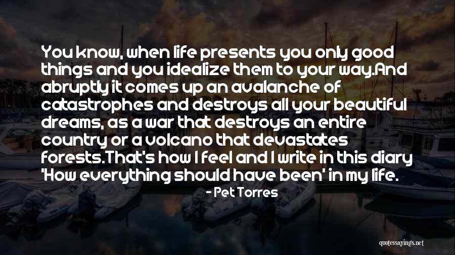 Pet Torres Quotes 464387 Pet Torres Quotes 464387