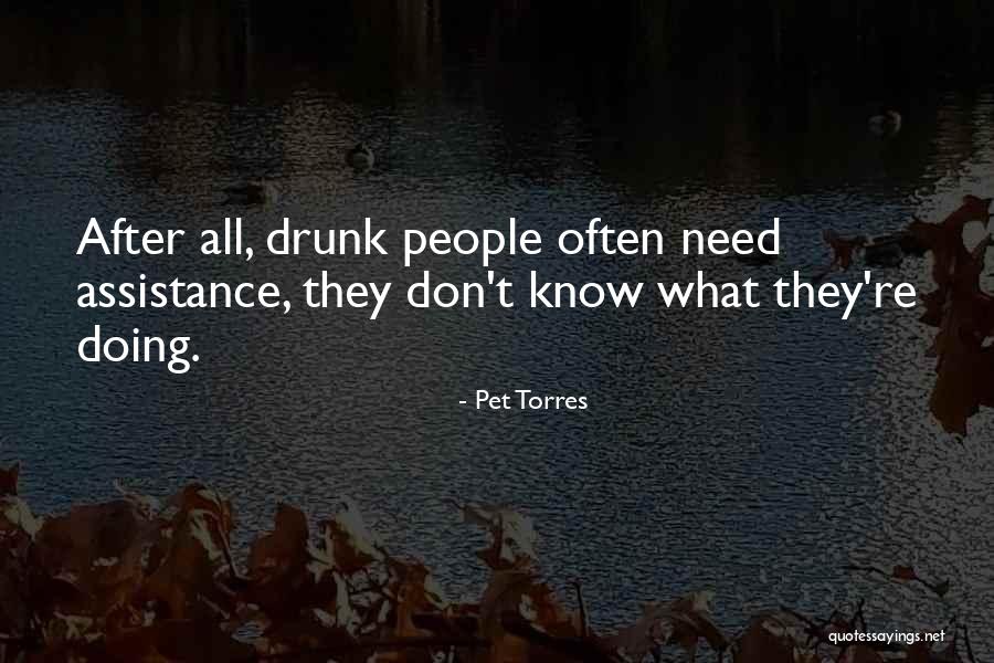 Pet Torres Quotes 932099