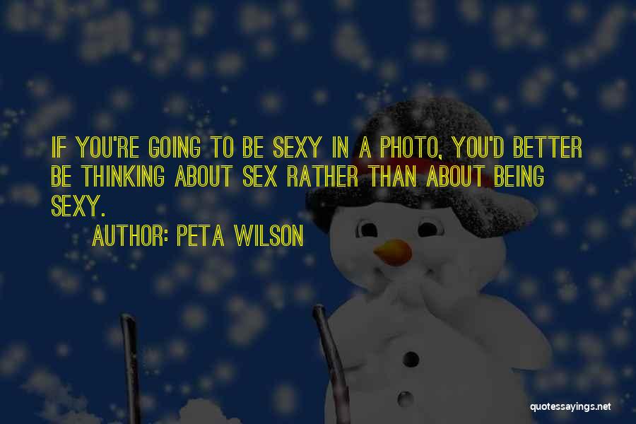 Peta Wilson Quotes 1961110