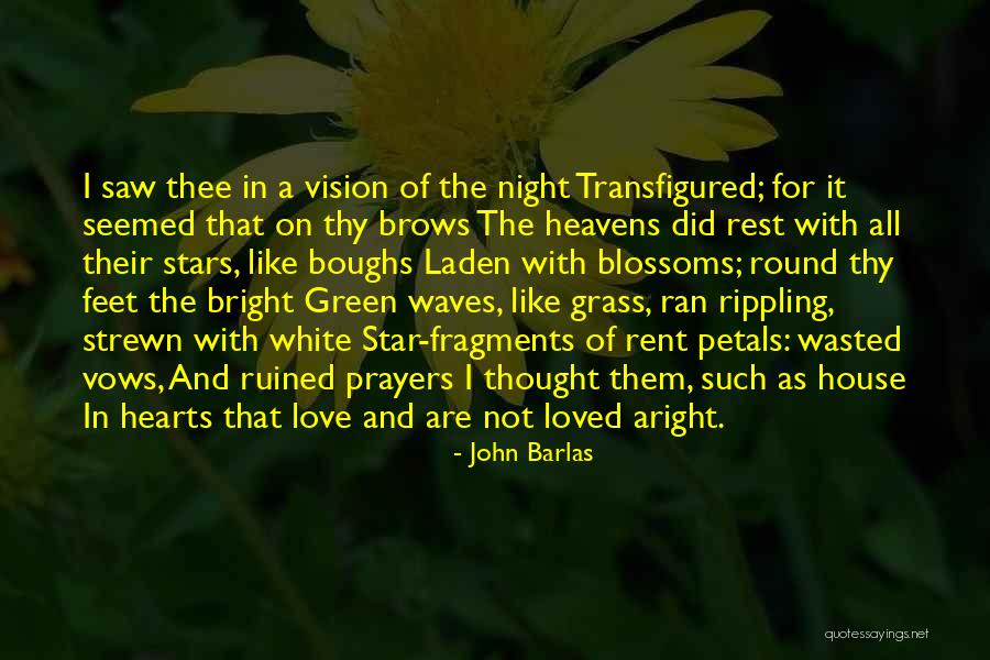 Petals Of Love Quotes By John Barlas Petals Of Love Quotes By John Barlas