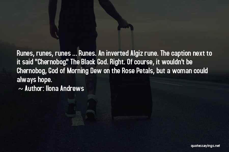 Petals Quotes By Ilona Andrews