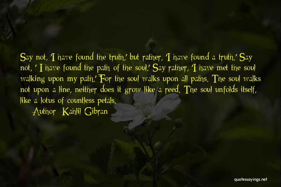 Petals Quotes By Kahlil Gibran