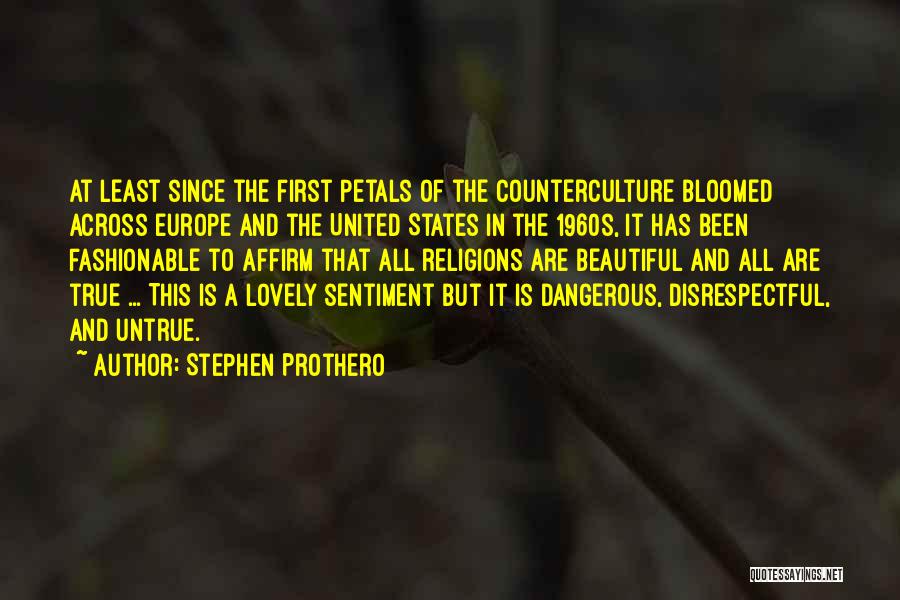 Petals Quotes By Stephen Prothero