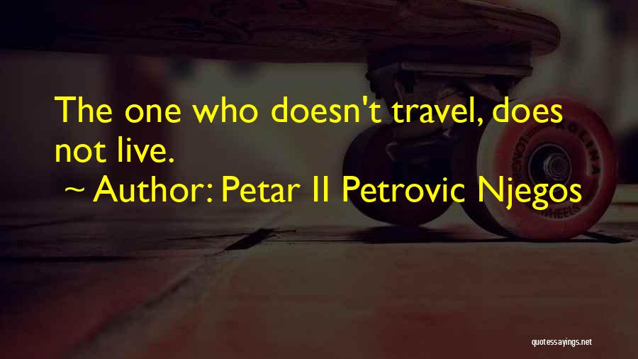 Petar II Petrovic Njegos Quotes 1052358