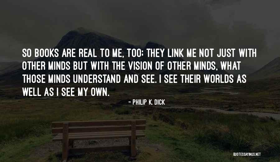 Petardos Dum Quotes By Philip K. Dick Petardos Dum Quotes By Philip K. Dick
