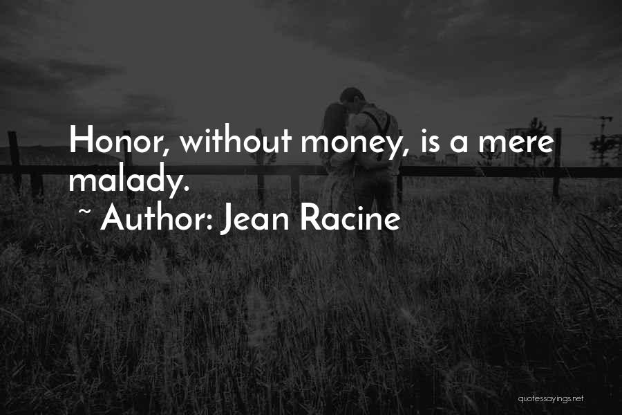 Petcher Quotes By Jean Racine
