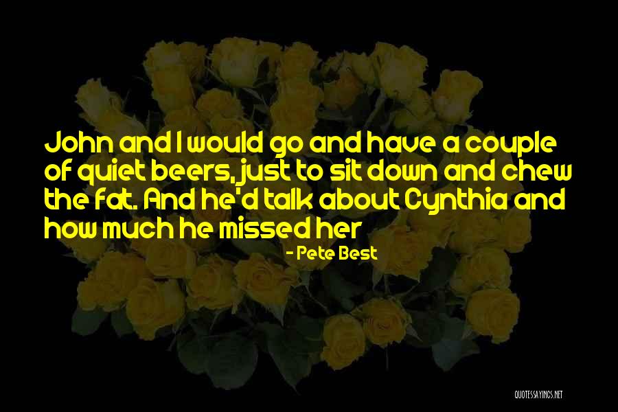 Pete Best Quotes 2102598 Pete Best Quotes 2102598