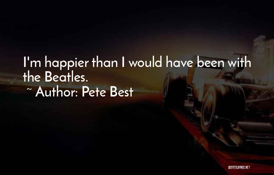 Pete Best Quotes 2146707