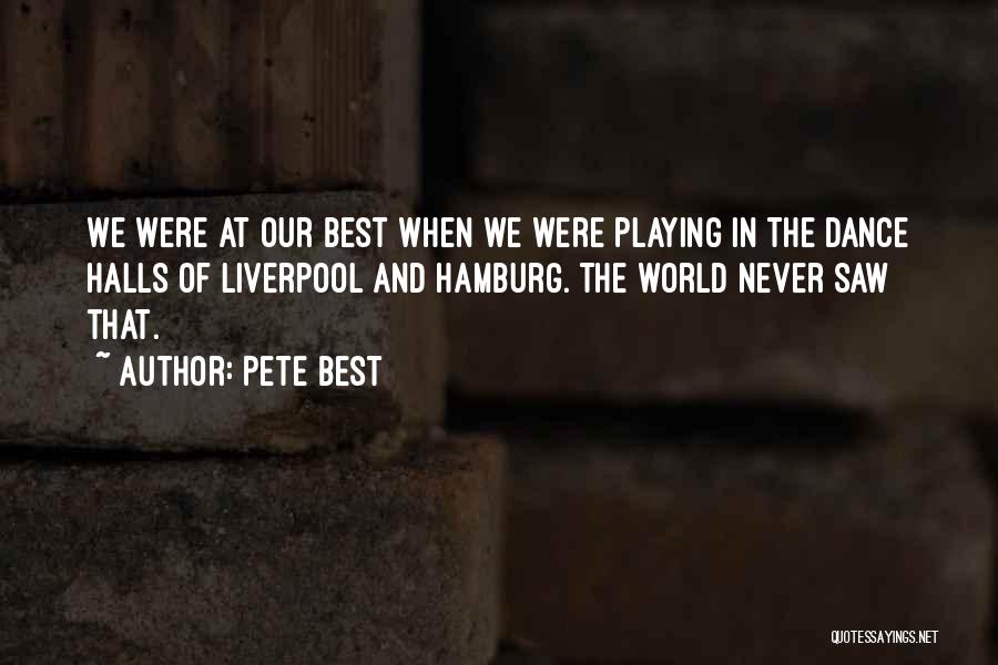 Pete Best Quotes 640543