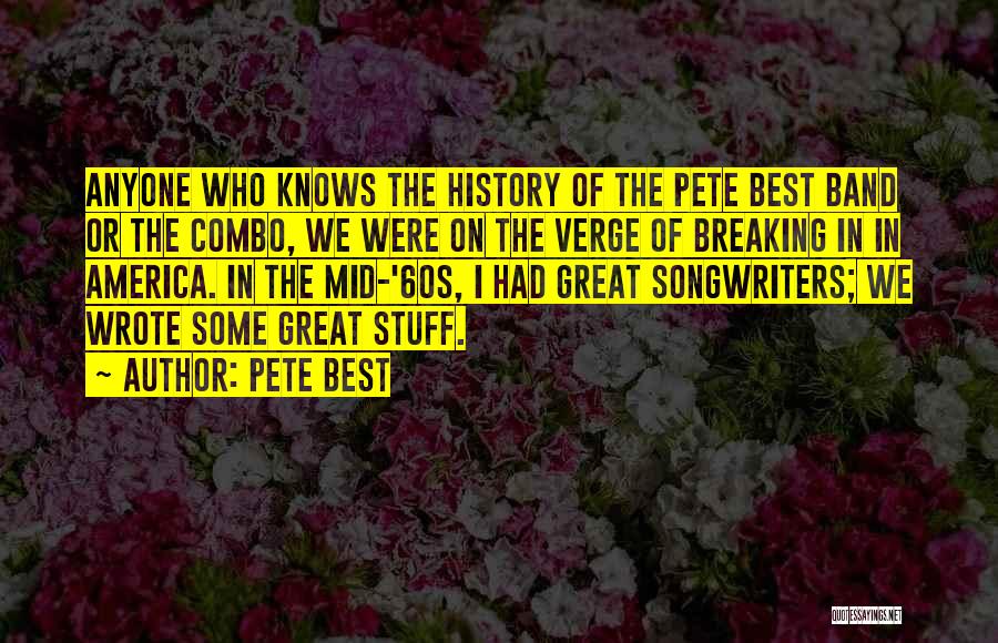 Pete Best Quotes 790538