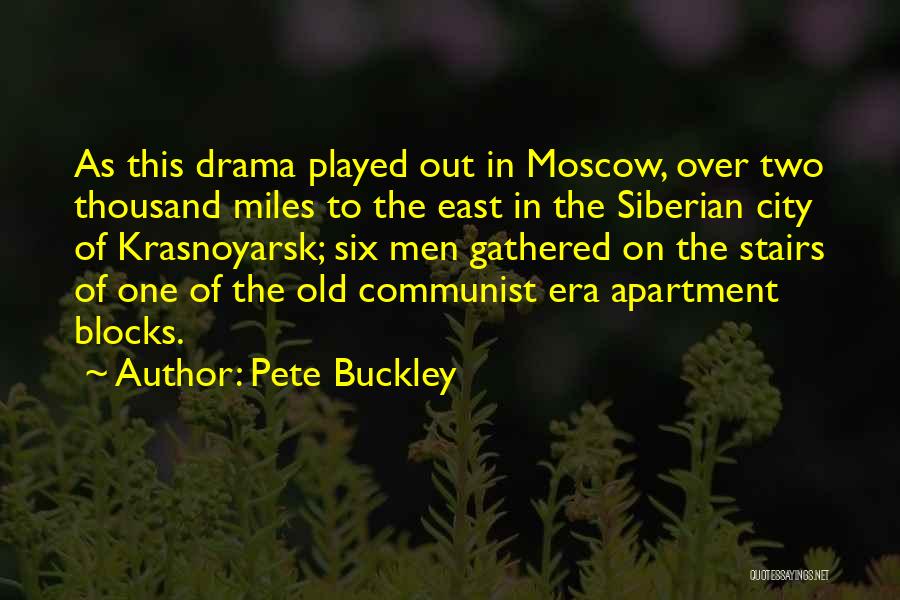 Pete Buckley Quotes 1071127