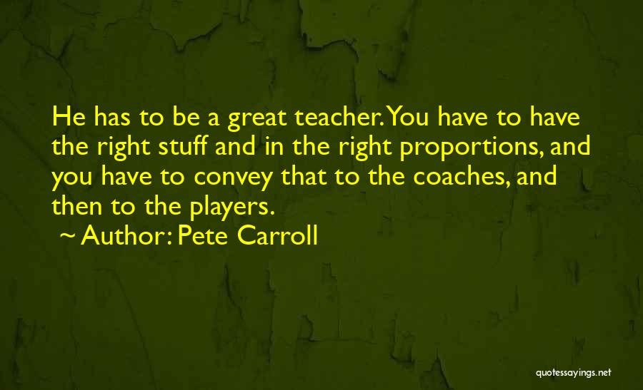 Pete Carroll Quotes 494672