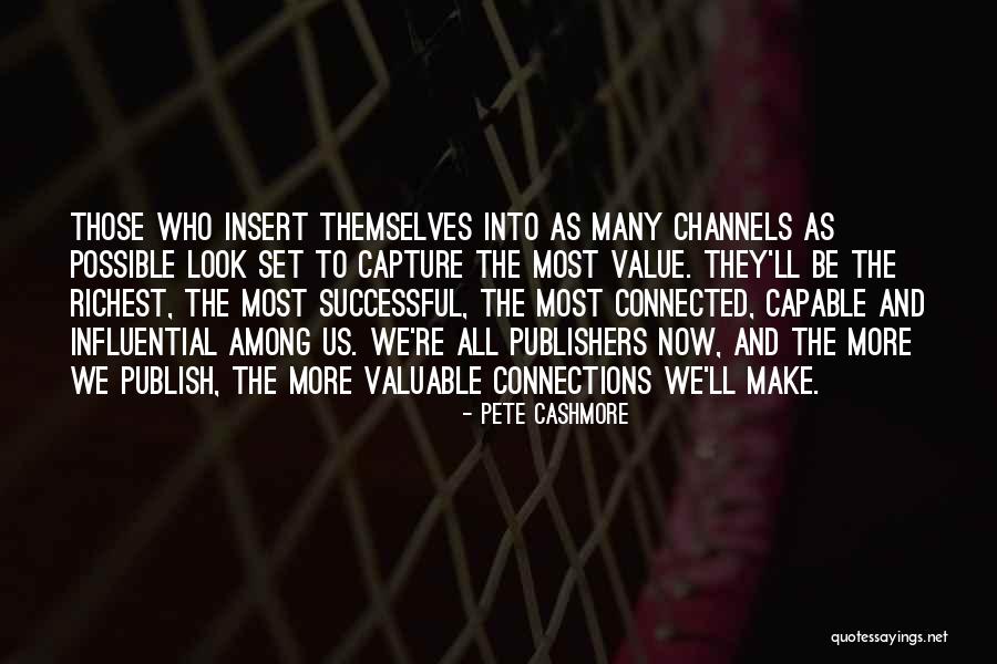 Pete Cashmore Quotes 1138920