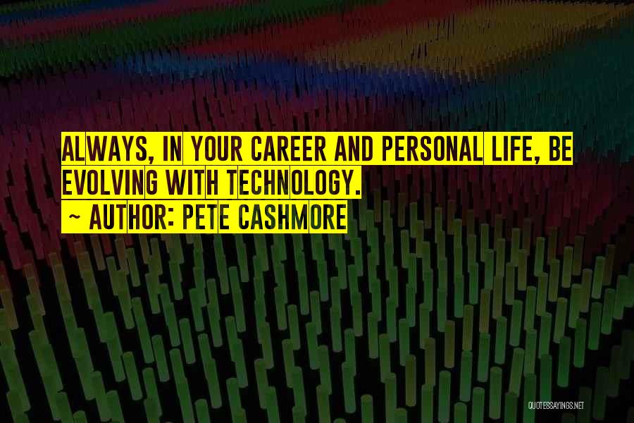 Pete Cashmore Quotes 1225817