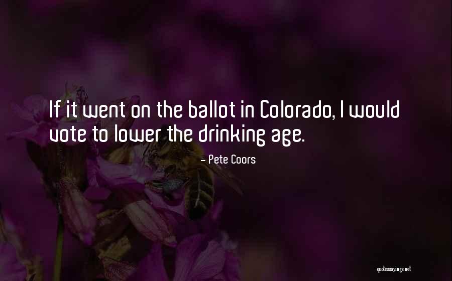 Pete Coors Quotes 1092398 Pete Coors Quotes 1092398
