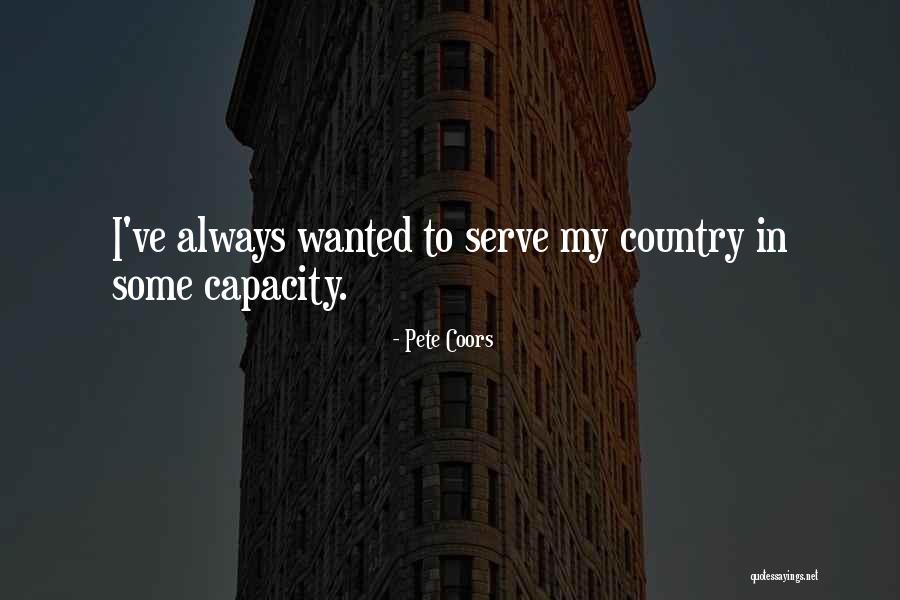Pete Coors Quotes 1866380 Pete Coors Quotes 1866380
