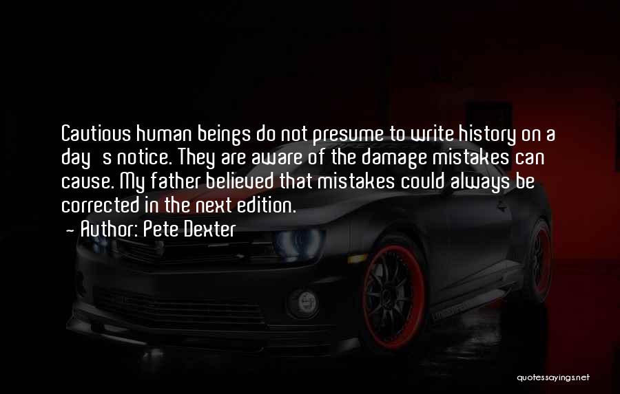 Pete Dexter Quotes 2149802 Pete Dexter Quotes 2149802