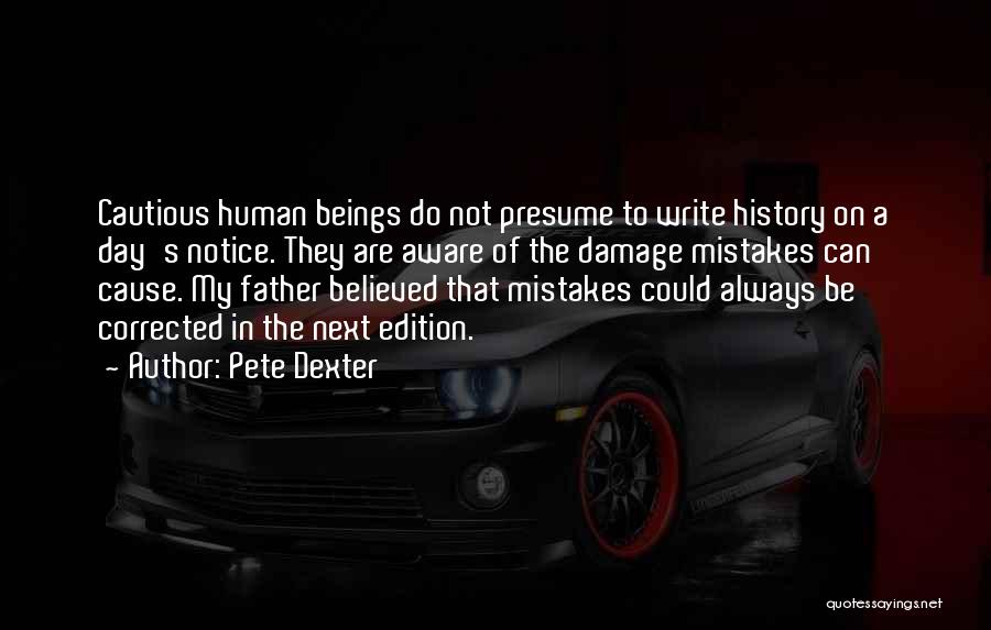 Pete Dexter Quotes 2149802