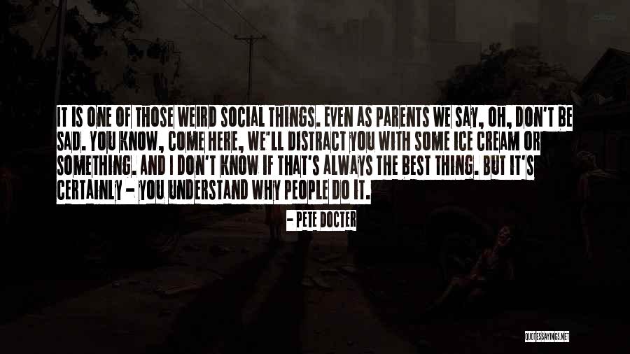 Pete Docter Quotes 1998317