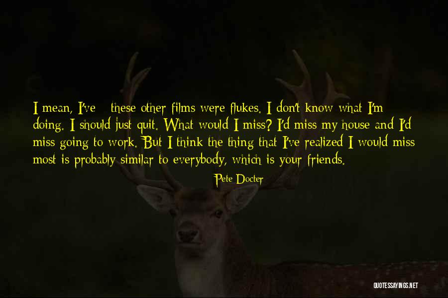 Pete Docter Quotes 431310