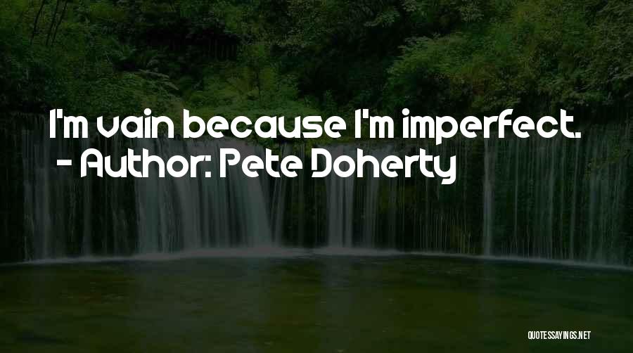 Pete Doherty Quotes 185135