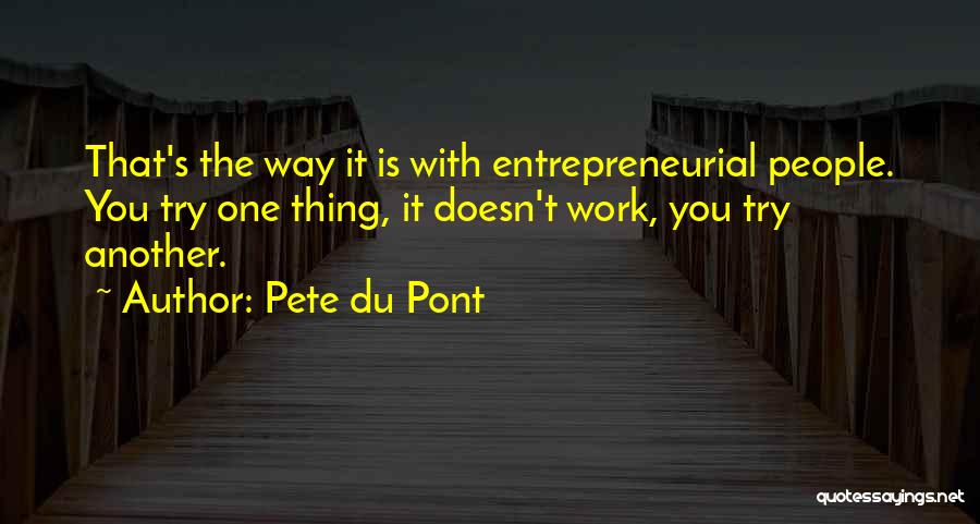Pete Du Pont Quotes 345290