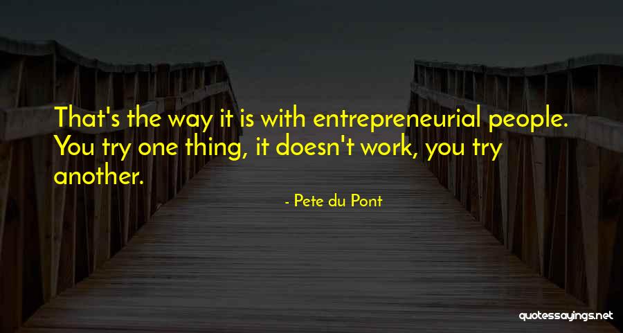 Pete Du Pont Quotes 345290 Pete Du Pont Quotes 345290
