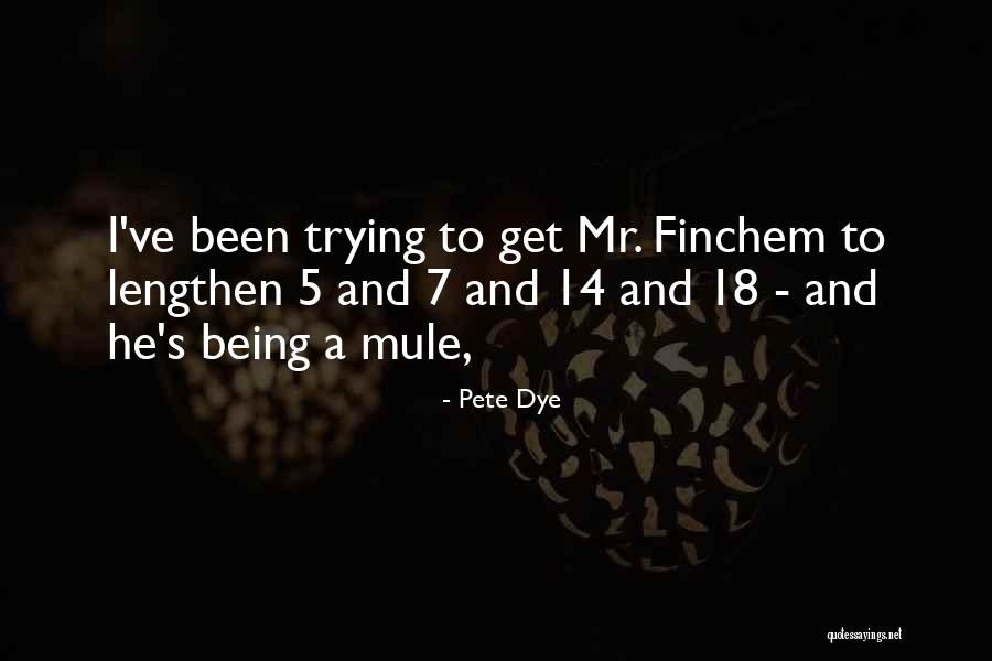 Pete Dye Quotes 1804413 Pete Dye Quotes 1804413
