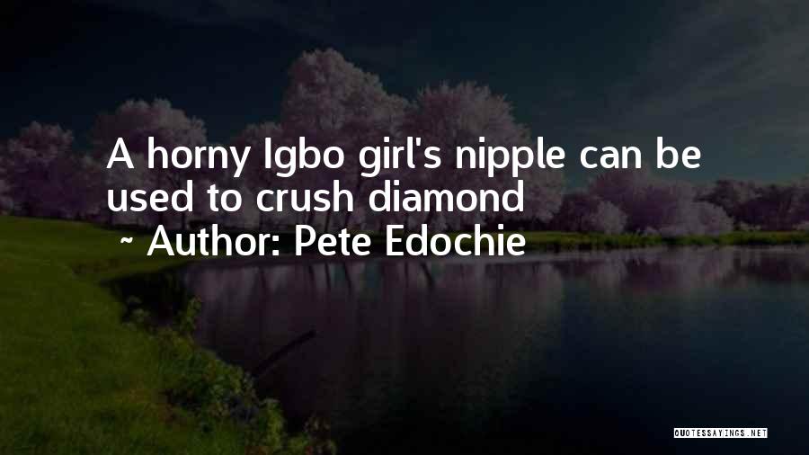 Pete Edochie Quotes 951171