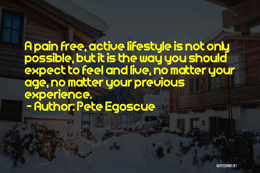 Pete Egoscue Quotes 1204789