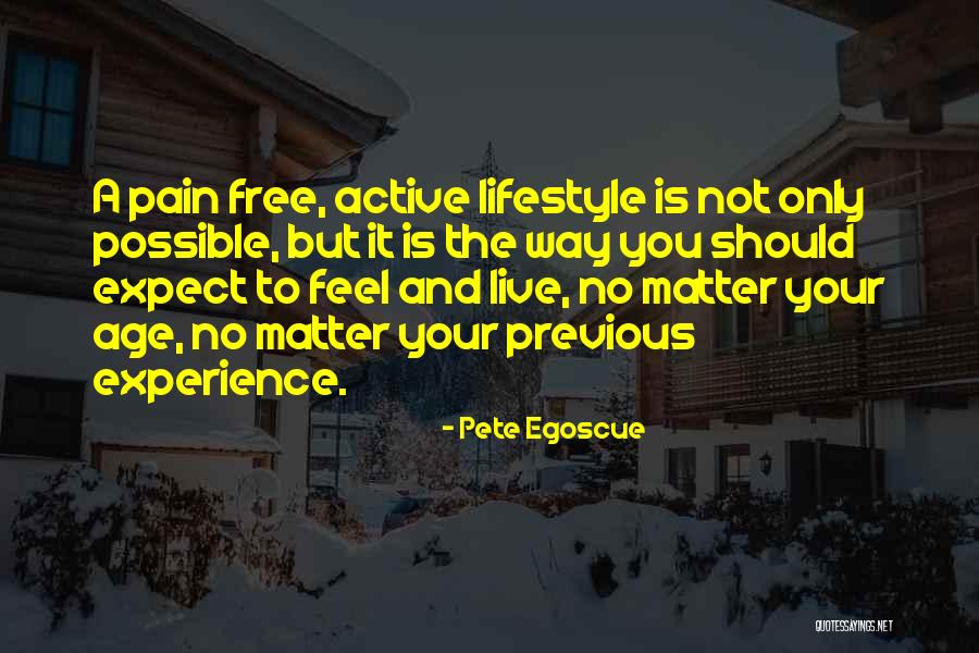 Pete Egoscue Quotes 1204789