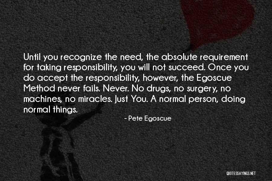 Pete Egoscue Quotes 976098