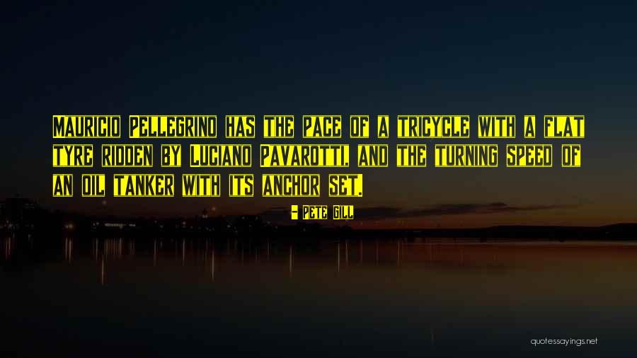 Pete Gill Quotes 1192838 Pete Gill Quotes 1192838