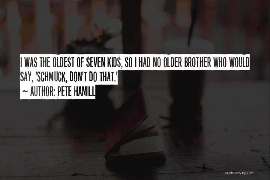Pete Hamill Quotes 2080270