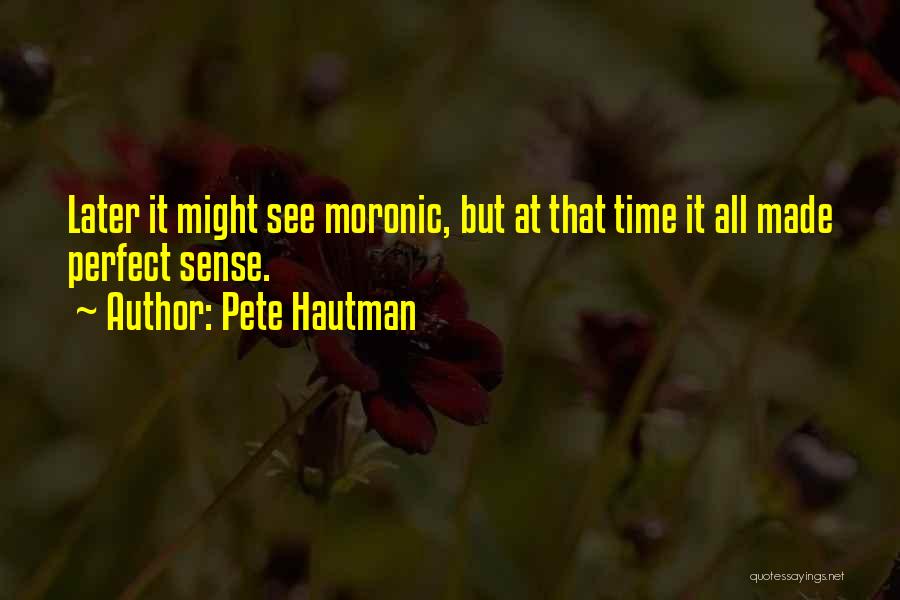Pete Hautman Quotes 735940