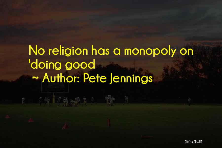 Pete Jennings Quotes 1031677